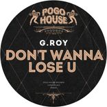 Artwork for "Don't Wanna Lose U"