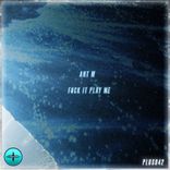 Artwork for "Fuck It Play Me"