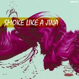 Artwork for "Smoke Like A Jina"