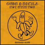 Artwork for "Not With You"