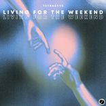 Artwork für "Living For The Weekend"
