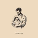 Artwork for "Fatherhood"