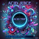Artwork for "Acid Juice"
