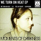 Artwork for "We Turn On Heat"