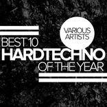 Artwork for "Best 10 Hardtechno Of The Year"