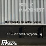 Portada para "Short Circuit In The System Remixes"