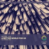 A Better World for Us