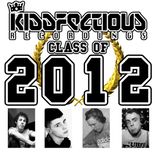 Artwork for "Kiddfectious Class of 2012"