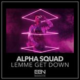 Artwork for "Lemme Get Down"