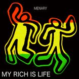 Artwork for "My Rich Is Life"