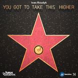 Portada para "You Got To Take This Higher"