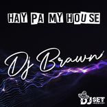 Hay Pa My House