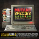 Artwork für "Mutant Species Gold Collection"