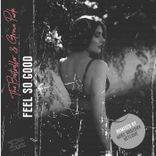 Artwork for "Feel So Good"