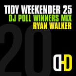 Artwork for "Tidy Weekender 25: DJ Poll Winners Mix 20"