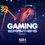 Artwork for "Gaming EDM Anthems 2021"