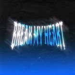 Artwork for "Break My Heart"