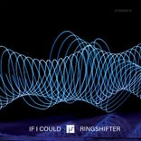 Artwork for "If I Could / Ringshifter"