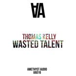 Artwork for "Wasted Talent"