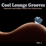 Artwork for "Cool Lounge Grooves, Vol. 1 - Smooth and Silky Chill Out Collection"