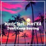 Artwork voor "Just Keep Saying"