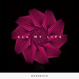 Artwork for "All My Life"