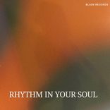 Rhythm In Your Soul