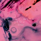 Artwork für "Right with You"