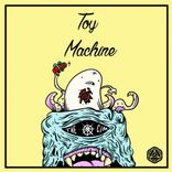 Artwork for "Toy Machine"