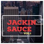 Artwork for "Jackin Sauce, Vol. 1"