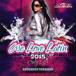 Artwork voor "We Love Latin 2015 (Only Dj's. Extended Versions)"