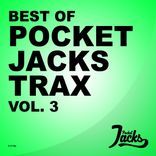 Artwork for "Best Of Pocket Jacks Trax, Vol. 3"
