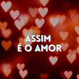 Artwork for "Assim É o Amor"