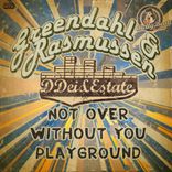 Artwork voor "Not Over / Without You / Playground"