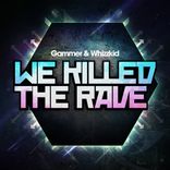 Portada para "We Killed The Rave"