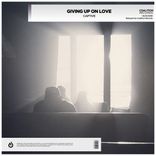 Artwork for "Giving Up On Love"