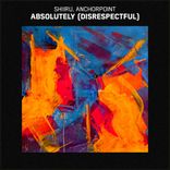 Absolutely (Disrespectful)