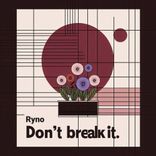 Artwork for "Don't Break It"
