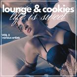 Artwork für "Life Is Sweet (Lounge & Cookies), Vol. 3"