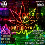 Artwork for "Smoke My Weed Remixs"