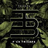 Artwork for "F*ck Tricepa"