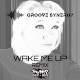 Artwork for "Wake Me up feat. Shelly Nelson (Groove Synergy Remix)"