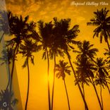 Artwork voor "Tropical Chilling Vibes"