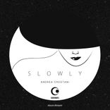 Artwork for "Slowly"