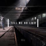 Portada para "Tell Me No Lies"