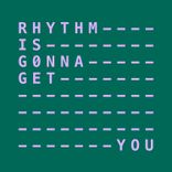 Portada para "Rhythm Is Gonna Get You"