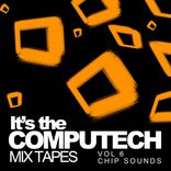 Artwork für "It's The Computech Mix Tapes, Vol. 6: Chip Sounds"