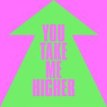You Take Me Higher