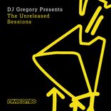 Artwork für "DJ Gregory presents The Unreleased Sessions"