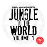 Artwork voor "Liondub & Marcus Visionary Present: Jungle to the World, Vol. 1"